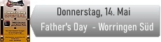 Vatertag Special im Worringen-S�d 